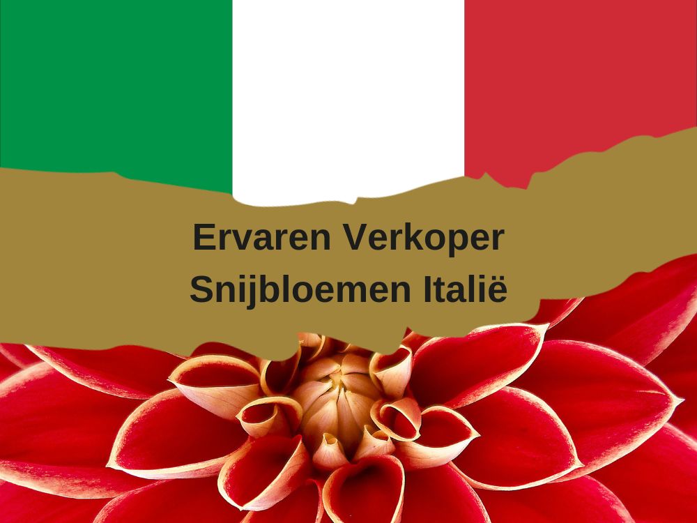 Vacature Ervaren verkoper snijbloemen Italië